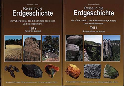 Reise in die Erdgeschichte der Oberlausitz, des Elbsandsteingebirges und Nordböhmens Teil 1: Proterozoikum bis Kreide Reise in die Erdgeschichte der Oberlausitz, des Elbsandsteingebirges und Nordböhmens Teil 1: Proterozoikum bis Kreide