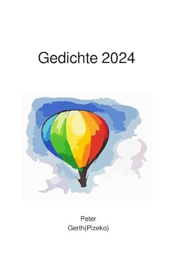 Gedichte 2020: 16 Gedichte von Pizeko (Peter Gerth)