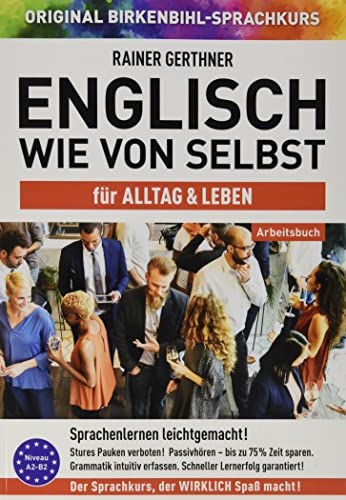 Arbeitsbuch zu Englisch wie von selbst für ALLTAG & LEBEN: Original Birkenbihl-Sprachkurs von Klarsicht Verlag