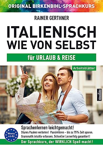 Arbeitsbuch zu Italienisch wie von selbst für URLAUB & REISE: Original Birkenbihl-Sprachkurs