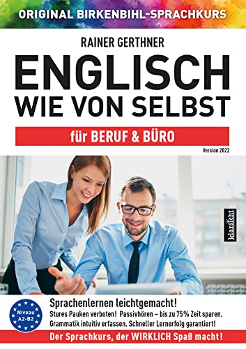 Englisch wie von selbst für Beruf & Büro (ORIGINAL BIRKENBIHL): Sprachkurs auf 4 CDs inkl. Gratis-Schnupper-Abo für den Onlinekurs von Klarsicht Verlag