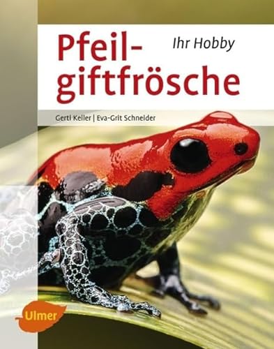 Pfeilgiftfrösche von Ulmer Eugen Verlag