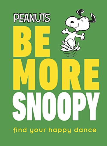 Peanuts Be More Snoopy von DK