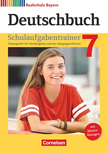 Deutschbuch - Sprach- und Lesebuch - Realschule Bayern 2017 - 7. Jahrgangsstufe: Schulaufgabentrainer mit Lösungen