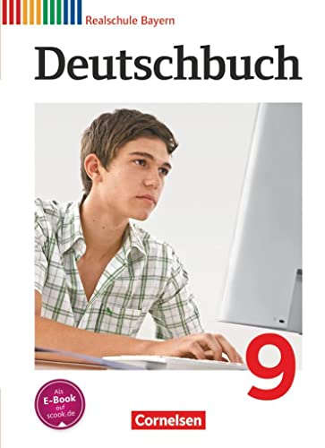 Deutschbuch - Sprach- und Lesebuch - Realschule Bayern 2011 - 9. Jahrgangsstufe: Schulbuch von Cornelsen Verlag GmbH