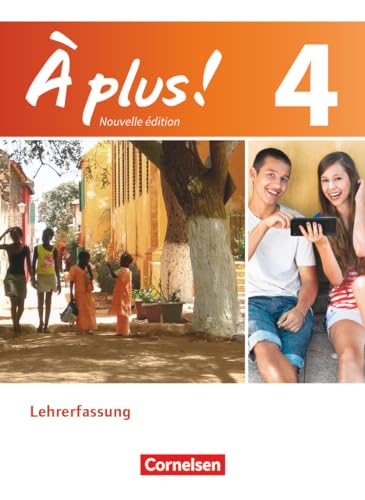 À plus !|NULL|Französisch als 1. und 2. Fremdsprache - Ausgabe 2012|Band 4|NULL|NULL|Schulbuch - Lehrkräftefassung|NULL