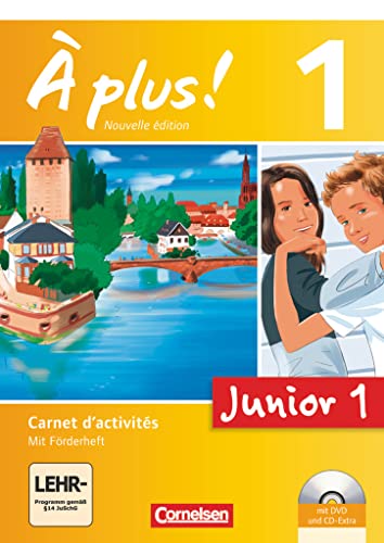 À plus ! - Nouvelle édition - Junior / Band 1: 1. Lernjahr - Junior 1: Carnet d'activités mit Audio-Materialien: Junior 1 - Carnet d'activités mit ... als 1. Fremdsprache - Ausgabe 2012) À plus ! - Nouvelle édition - Junior / Band 1: 1. Lernjahr - Junior 1: Carnet d'activités mit Audio-Materialien: Junior 1 - Carnet d'activités mit ... als 1. Fremdsprache - Ausgabe 2012)