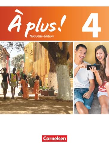 À plus ! - Französisch als 1. und 2. Fremdsprache - Ausgabe 2012 - Band 4: Schulbuch - Kartoniert