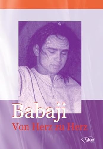 Babaji - Von Herz zu Herz von Reichel Verlag