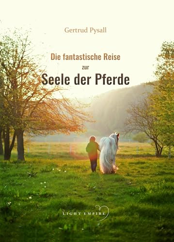 Die fantastische Reise zur Seele der Pferde von Dark-Empire-Verlag