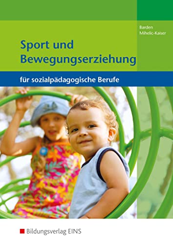 Sport und Bewegungserziehung für sozialpädagogische Berufe: Schülerband