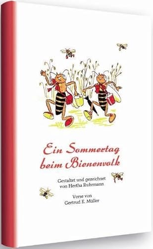 Ein Sommertag beim Bienenvolk Ein Sommertag beim Bienenvolk von Knabe Verlag Weimar