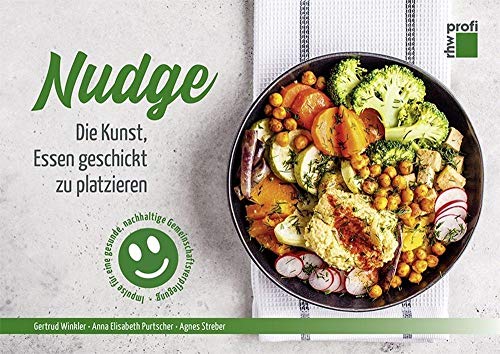 Nudge: Die Kunst, Essen geschickt zu platzieren von Neuer Merkur GmbH