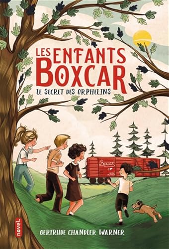 Les enfants Boxcar le secret des orphelins von NOVEL