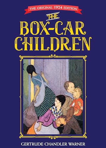 The Box-car Children: The Original 1924 Edition