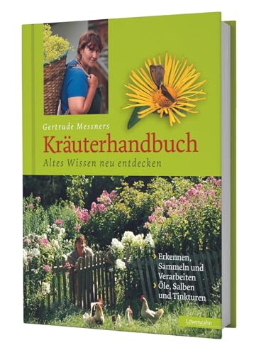 Gertrude Messners Kräuterhandbuch. Altes Wissen neu entdecken von LÖWENZAHN VERLAG