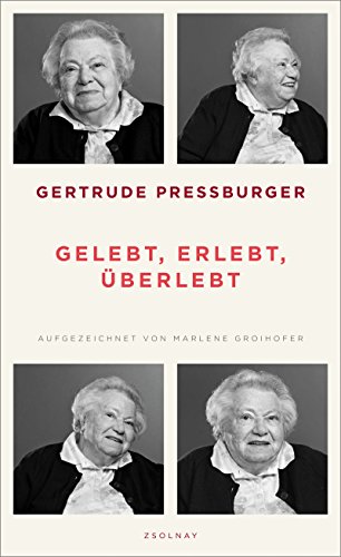 Gertrude Pressburger, und Marlene Groihofer von Paul Zsolnay Verlag