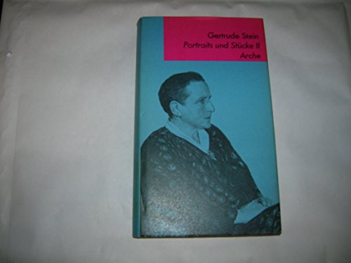 Portraits und Stücke. Geography and Plays Portraits und Stücke. Geography and Plays von Arche Literatur Verlag AG