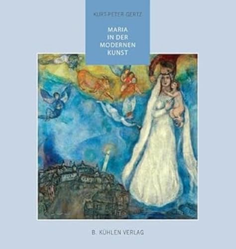 MARIA in der modernen Kunst von Kuehlen Verlag