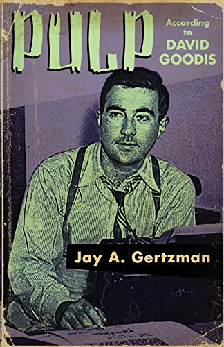 Pulp According to David Goodis von Down & Out Books