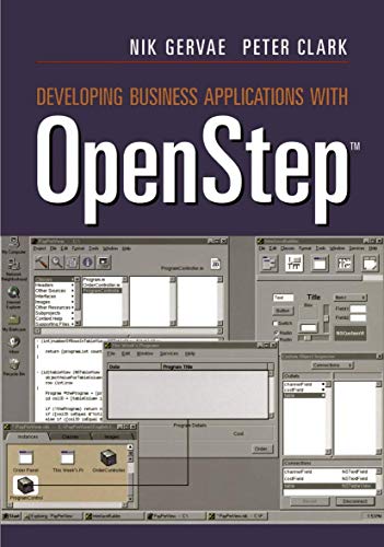 Developing Business Applications with OpenStep: With 37 Illustrations (Management) von Springer