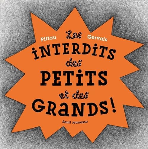 Les Interdits des petits et des grands ! von SEUIL JEUNESSE