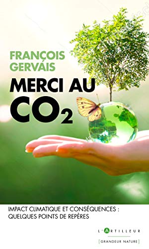 merci au CO2: Impact climatique et conséquences : quelques points de repères