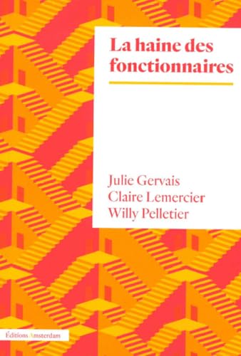 La Haine des fonctionnaires