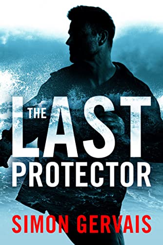 The Last Protector (Clayton White, Band 1)