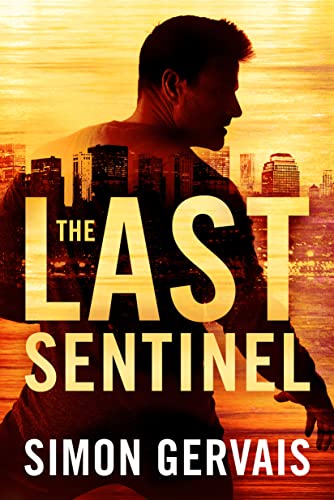 The Last Sentinel (Clayton White, Band 2) von Thomas & Mercer