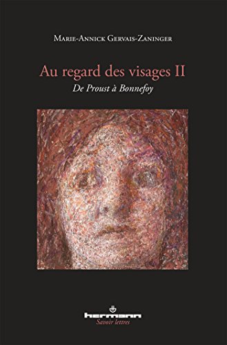 Au regard des visages II: De Proust à Bonnefoy (HR.SAVOIR LETTR) von HERMANN
