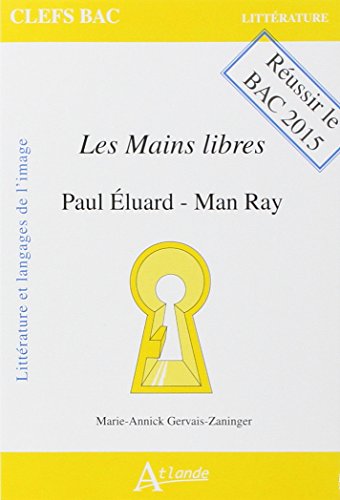 Les mains libres - Paul Eluard, man ray von ATLANDE