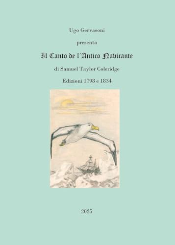 Ugo Gervasoni presenta Il Canto de l'Antico Navicante di Samuel Taylor Coleridge, Edizioni 1798 e 1834 von Youcanprint