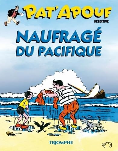 Pat'Apouf Naufragé du Pacifique Pat'Apouf Naufragé du Pacifique von TRIOMPHE