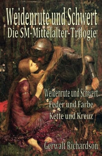 Weidenrute und Schwert: Die SM-Mittelalter-Trilogie von epubli