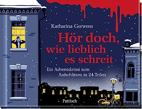 Hör doch, wie lieblich es schreit: Ein Adventskrimi zum Aufschlitzen in 24 Teilen | Spannender Krimi-Adventskalender mit Seiten zum Aufschneiden | Ideal als Geschenk für alle Krimifans