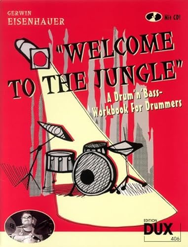"Welcome To The Jungle": Drum'n'Bass-Workbook For Drummers