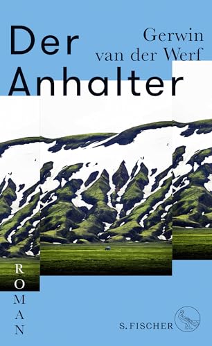Der Anhalter: Roman von FISCHERVERLAGE