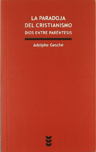La paradoja del cristianismo : Dios entre paréntesis: Dios entre parentesís (Verdad e Imagen Minor, Band 28) von Ediciones SÃ"gueme, S. A.