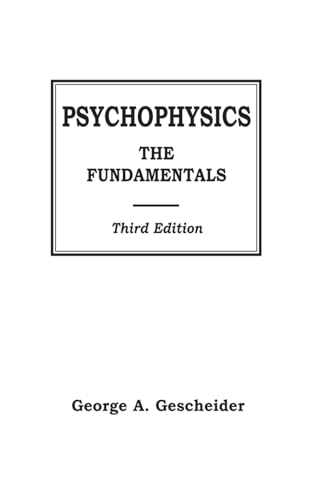 Psychophysics: The Fundamentals von Psychology Press