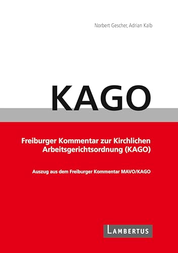 Handbuch KAGO-Kommentar: Freiburger Kommentar zur Kirchlichen Arbeitsgerichtsordnung (KAGO)