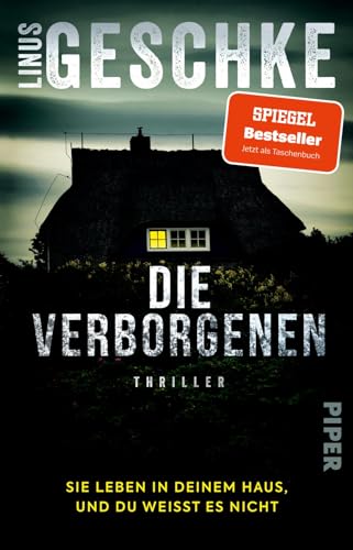 Die Verborgenen: Sie leben in deinem Haus, und du weißt es nicht. | Der SPIEGEL-Bestseller – Jetzt im Taschenbuch von PIPER