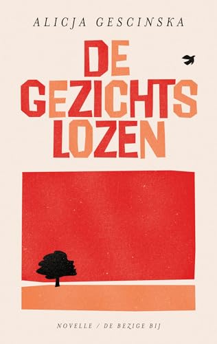 De gezichtslozen: novelle von De Bezige Bij