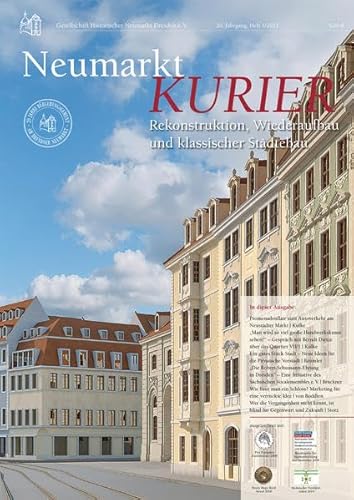 Neumarkt-Kurier Heft 1/2021: Rekonstruktion, Wiederaufbau und klassischer Städtebau (Neumarkt-Kurier: Baugeschehen und Geschichte am Dresdner Neumarkt)