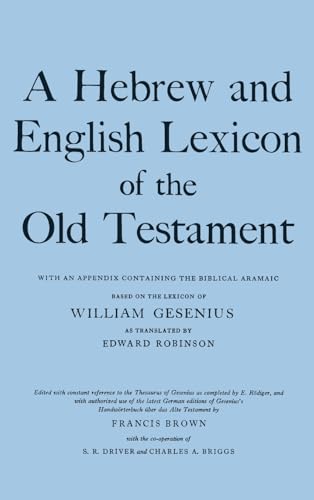 A Hebrew and English Lexicon of the Old Testament: With an Appendix containing the Biblical Aramaic von OUP USA