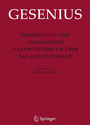Hebräisches und Aramäisches Handwörterbuch über das Alte Testament: Supplementband von Springer