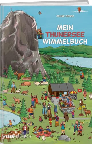 Mein Thunersee Wimmelbuch von Weber Verlag AG