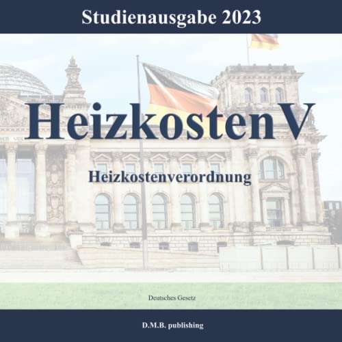 HeizkostenV - Heizkostenverordnung: Studienausgabe 2023 von Independently published