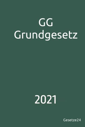 GG - Grundgesetz für die Bundesrepublik Deutschland - Gesetze24 von Independently published