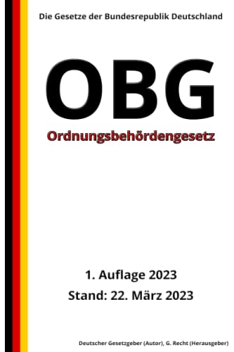 Ordnungsbehördengesetz (OBG), 1. Auflage 2023: Die Gesetze der Bundesrepublik Deutschland